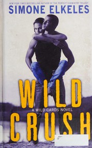 Cover of: Wild crush: a wild cards novel