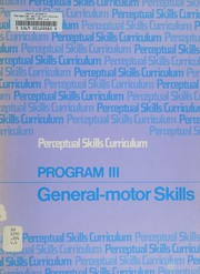 Cover of: Perceptual skills curriculum: General-motor skills