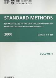 Standard methods for analysis and testing of petroleum and related products and British Standard 2000 parts, 1999