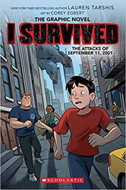 Cover of: I Survived the Attacks of September 11th, 2001 (I Survived Graphic Novel #4) by Lauren Tarshis, Corey Egbert