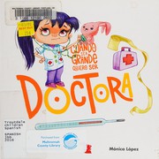 Cover of: Cuando sea grande quiero ser doctora