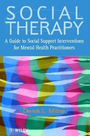 Social therapy : a guide to social support for mental health practioners