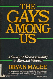 Cover of: The gays among us: a study of homosexuality in men and women