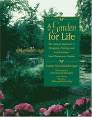 Cover of: A Garden for Life: The Natural Approach to Designing, Planting, and Maintaining a North Temperate Garden