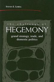 The challenge of hegemony : grand strategy, trade, and domestic politics