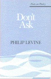 Don't ask by Philip Levine
