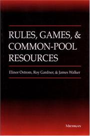 Rules, games, and common-pool resources by Elinor Ostrom