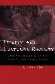 Cover of: Secrecy and Cultural Reality: Utopian Ideologies of the New Guinea Men's House