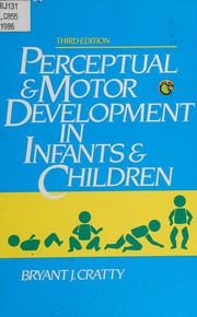 Cover of: Perceptual and motor development in infants and children