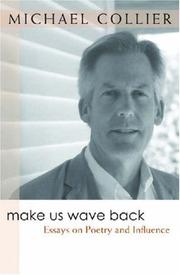 Cover of: Make Us Wave Back: Essays on Poetry and Influence (Writers on Writing)