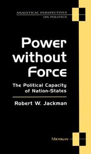 Cover of: Power without force: the political capacity of nation-states