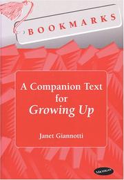 A companion text for Growing up by Janet Giannotti