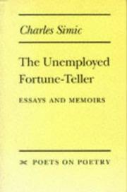 Cover of: The unemployed fortune-teller: essays and memoirs
