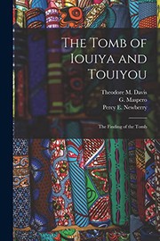 Cover of: The Tomb of Iouiya and Touiyou: the Finding of the Tomb