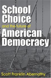 School choice and the future of American democracy by Scott Franklin Abernathy