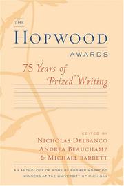 Cover of: The Hopwood awards by edited by Nicholas Delbanco, Andrea Beauchamp, and Michael Barrett.