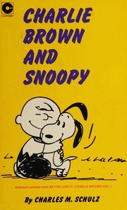 Cover of: Charlie Brown and Snoopy: Selected cartoons from 'As you like it, Charlie Brown' Vol. 1