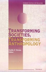 Cover of: Transforming societies, transforming anthropology