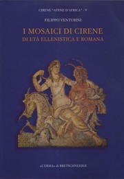 Cover of: I Mosaici di Cirene di eta ellenistica e romana: un secolo di scoperte
