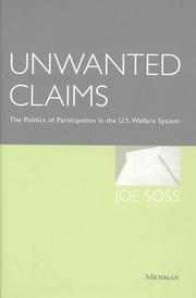 Unwanted claims : the politics of participation in the U.S. welfare system