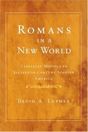 Romans in a New World : classical models in sixteenth-century Spanish America