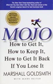 Cover of: Mojo: how to get it, how to keep it, how to get it back if you lose it