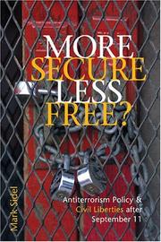 More secure, less free? : antiterrorism policy & civil liberties after September 11