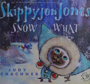 Cover of: Skippyjon Jones snow what