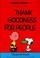 Cover of: Thank Goodness for People