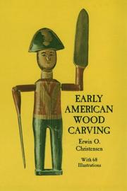 Early American wood carving by Erwin Ottomar Christensen