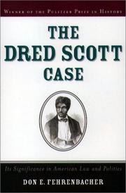 The Dred Scott Case by Don E. Fehrenbacher