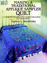Cover of: Making a traditional appliqué sampler quilt: full-size templates and complete instructions for 12 quilt blocks