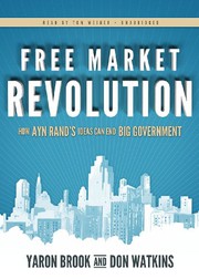 Cover of: Free Market Revolution Lib/E: How Ayn Rand's Ideas Can End Big Government
