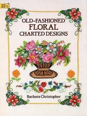 Cover of: Old-fashioned floral charted designs