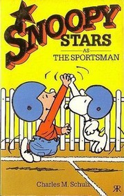 Snoopy Stars as The Sportsman by Charles M. Schulz