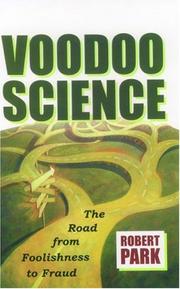 Cover of: Voodoo Science: The Road from Foolishness to Fraud