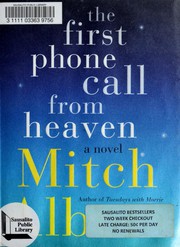 Cover of: The first phone call from heaven by Mitch Albom