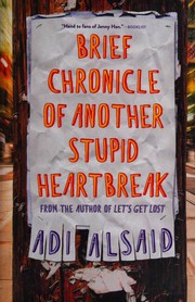 Brief Chronicle of Another Stupid Heartbreak by Adi Alsaid
