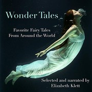 Cover of: Wonder Tales by Oscar Wilde, Hans Christian Andersen, The Brothers Grimm, Charles Perrault, Joseph Jacobs, Elizabeth Klett, Jeanne-Marie Le Prince de Beaumont