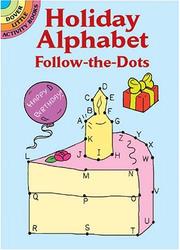 Cover of: Holiday Alphabet Follow-the-Dots (Activity Books, Mazes, Puzzies)