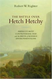 The battle over Hetch Hetchy by Robert W. Righter