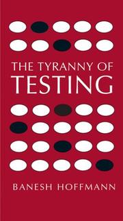 Cover of: The tyranny of testing