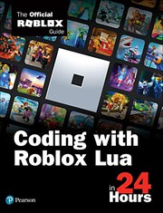 Coding with Roblox Lua in 24 Hours by Roblox Roblox Corporation