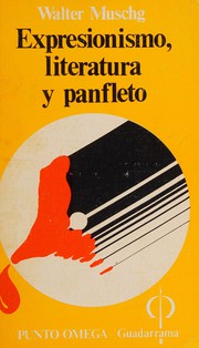 Cover of: Expresionismo, literatura y panfleto