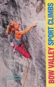 Bow Valley sport climbs by John Martin, Jon Jones