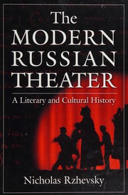 Cover of: The modern Russian stage: a literary and cultural history