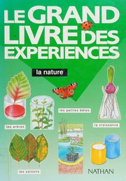 Cover of: Le grand livre des expériences: la nature