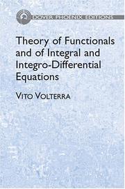 Cover of: Theory of functionals and of integral and integro-differential equations