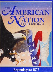 Cover of: The American nation: beginnings to 1877