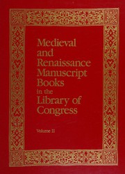 Medieval and Renaissance manuscript books in the Library of Congress by Library of Congress